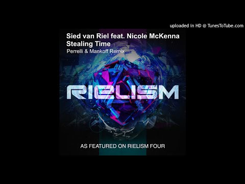 Sied van Riel feat. Nicole McKenna - Stealing Time (Perrelli & Mankoff Remix)
