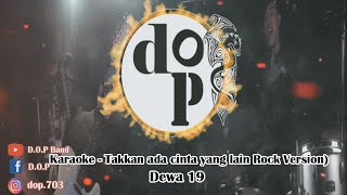 Download lagu Karaoke - takkan ada cinta yang lain dewa19 versi rock by D.O.P mp3 Download lagu Karaoke - takkan ada cinta yang lain dewa19 versi rock by D.O.P mp3