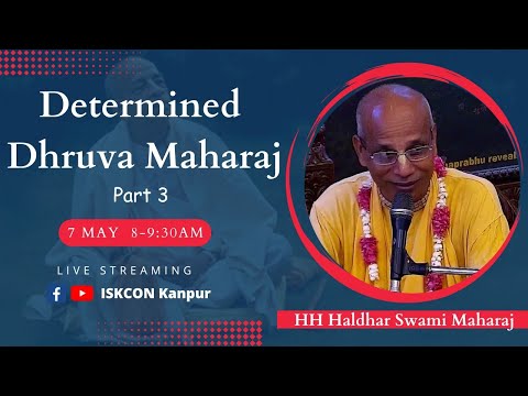 Determined Dhruva Maharaj | HH Haldhara Swami Mhj | Part 3