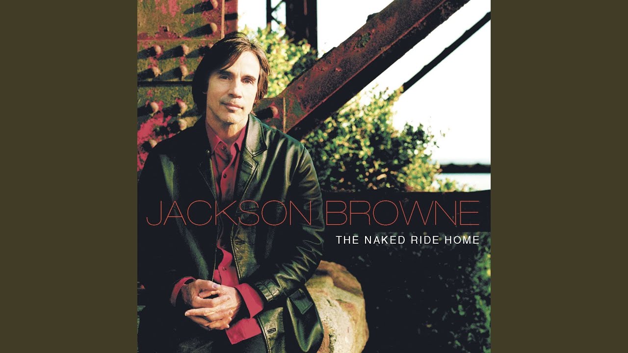 Jackson Browne - About My Imagination