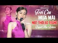 Liên Khúc TRỜI CÒN MƯA MÃI MỘT THỜI ÁO TRẮNG Quỳnh Như Bolero Giọng Ca Vàng Th�