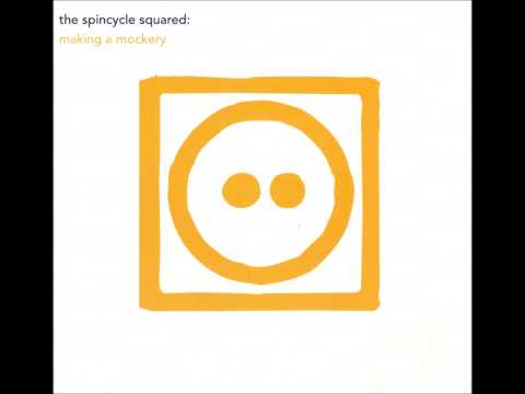 The Spincycle Squared - What Was Said