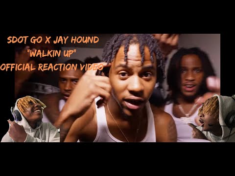 Sdot Go X Jay Hound "Walkin Up" Official Reaction Video