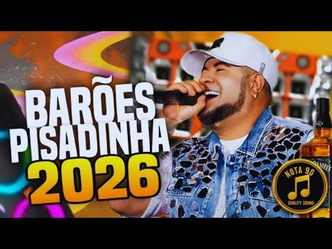 🎶 Barões da Pisadinha 2026 – Seleção Top do Paredão 🎶 Brazilian dance music 2026 .