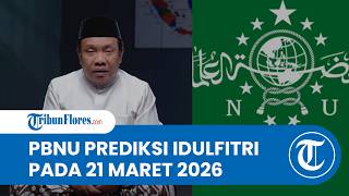 PBNU Prediksi Idulfitri Sabtu 21 Maret, Keputusan Final Tetap Menunggu Hasil Rukyatul Hilal