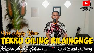Download lagu TERHARU ANDRI BAWAIN LAGU BUGIS ' TEKKU GILING RILAINGNGE ' CIPT SANDY CHENG || ANDRI KHAN  mp3