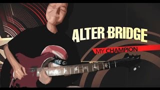 Alter Bridge - My Champion (guitar cover)