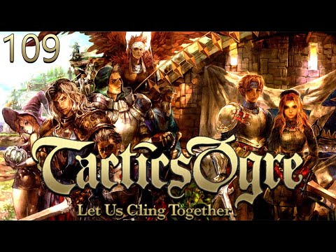 Xeod Moors [2L] - Tactics Ogre: Let Us Cling Together PART 109 {Dcapit8ed}