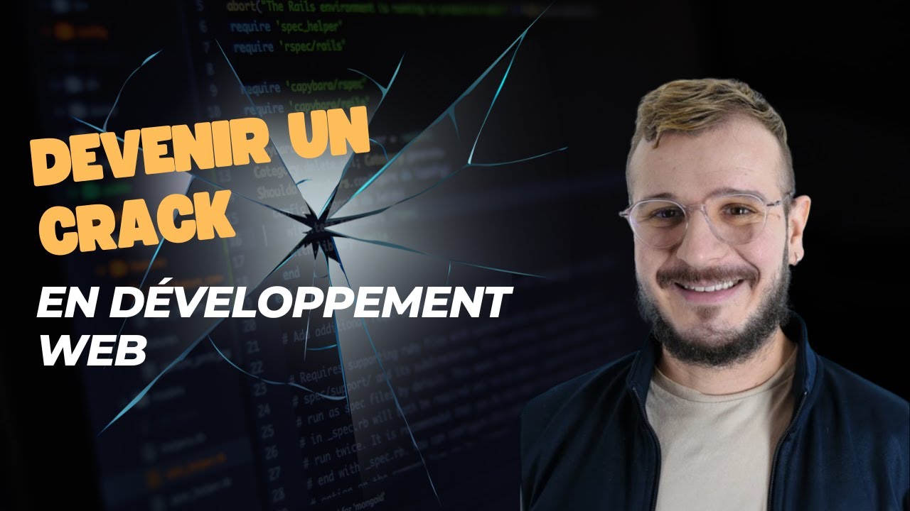 Comment devenir un crack en développement web ?