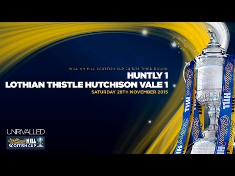 Huntly 1-1 Lothian Thistle Hutchison Vale | William Hill Scottish Cup 2015/16 - Round 3