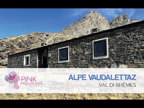 ALPE VAUDALETTAZ - Val di Rhêmes