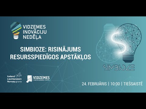 24.02.2022 SIMBIOZE: RISINĀJUMS RESURSSPIEDĪGOS APSTĀKĻOS