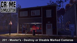 Crime Simulator /  201 - Master's - Destroy or Disable Marked Cameras / Game Walkthrough / Part 14