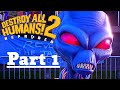 DESTROY All HUMANS 2 REPROBED Gameplay Walkthrough Part 1 PS5 KGB No Commentary