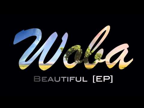 WOBA - Beautiful