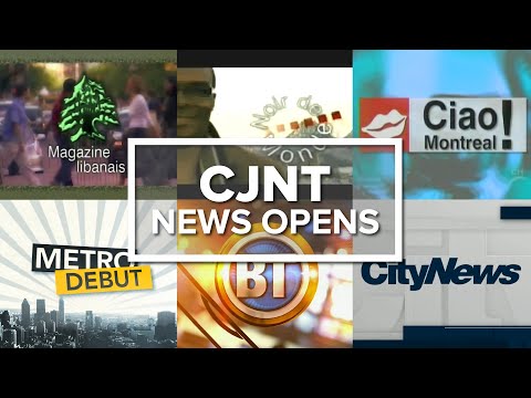 CJNT-DT (CH, Metro 14 & Citytv Montreal) News and Local Programming Opens