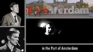 In the Port of Amsterdam, by Stan (David Bowie) with lyrics