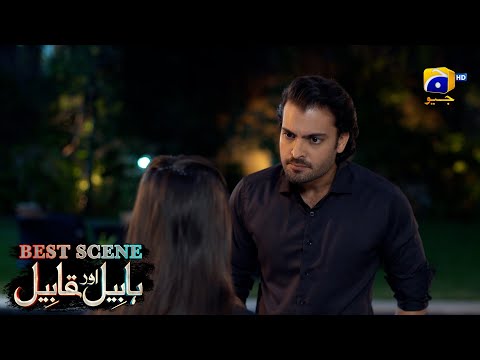 Habil Aur Qabil Episode 44 | Best Scene 02 | Asad Siddiqui - Nawal Saeed | Har Pal Geo