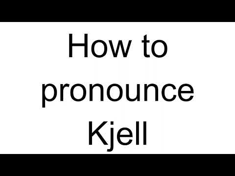 How to Pronounce Kjell (Norwegian)