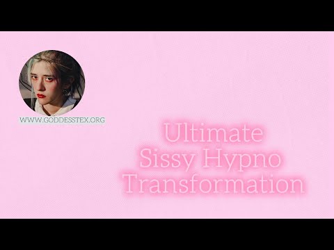 Ultimate Sissy Hypno