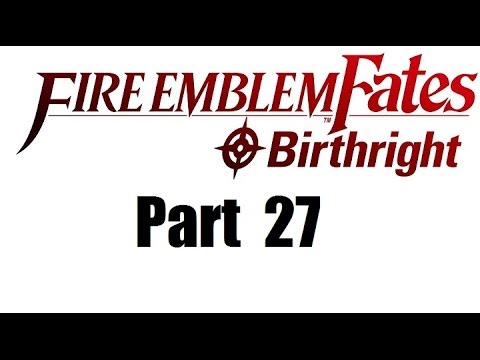 Fire Emblem Fates Walkthrough (Birthright) Part 27: A Great Hunt
