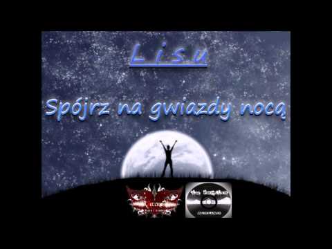 Lisu (LW Familia) - Spójrz na gwiazdy nocą (prod. Smyku) [2015]