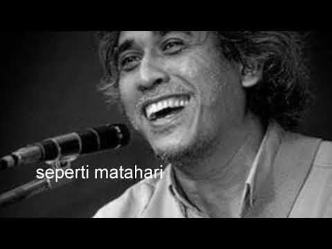 Iwan fals - seperti matahari -keinginan adalah sumber penderitaan dan lirik