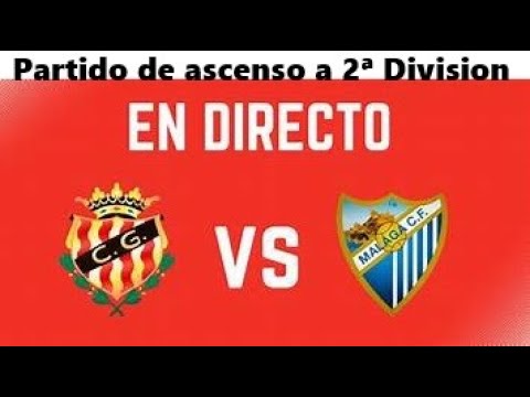Nàstic de Tarragona  vs  Málaga CF  Partido Completo Final Play Off Ascenso 2024 Vuelta