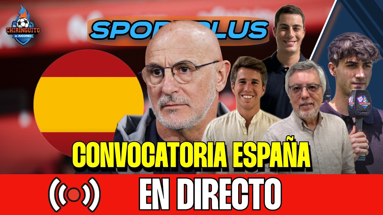 🇪🇸 LA CONVOCATORIA DE ESPAÑA, EN DIRECTO | SPORTPLUS