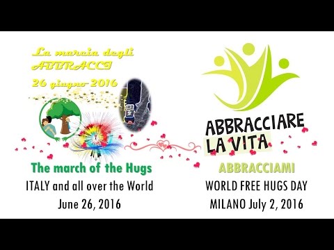 IT World HUG DAYS 2016 - La marcia degli ABBRACCI - Italy and all over the World