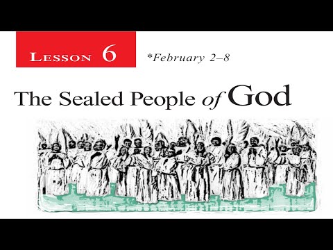 2019 Q1 Lesson 06 – The Sealed People of God