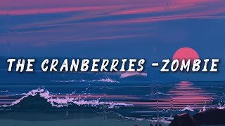 Download lagu The Cranberries - Zombie | Lyrics mp3