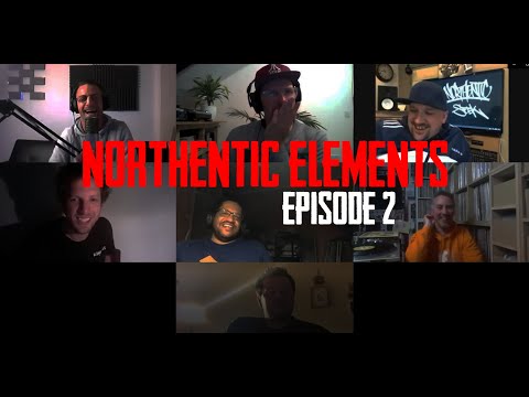 NORTHENTIC ELEMENTS - EPISODE 2 (Featuring guests Micro79, Benny Diction, B-Boy Punisher & DJ Woody)