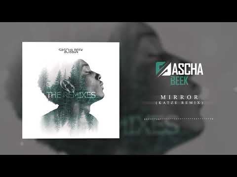 Sascha Beek - Mirror (Katze Remix)