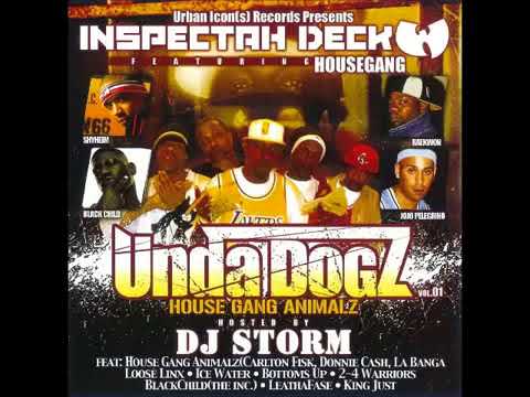Inspectah Deck Presents - House Gang UndaDogz House Gang Animalz All My Life Carlton Fisk
