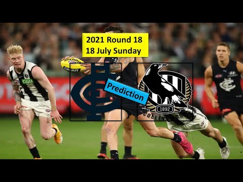 2021 AFL 18 Round Collingwood vs Carlton prediction | 2021 AFL 18 round Carlton vs Collingwood