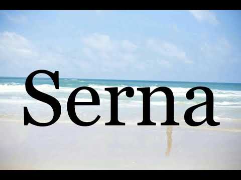 How To Pronounce Serna🌈🌈🌈🌈🌈🌈Pronunciation Of Serna