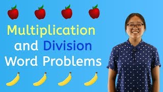 How to Solve Multiplication and Division Word Problems