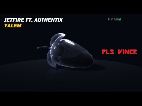 Jetfire ft. Authentix - Yalem | FLS Vince drop remake