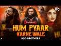 Hum Pyar Karne Wale Song Of Dhurandhar 2 Ranveer Singh Sara Arjun H2O BROTHERS