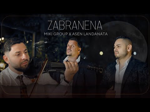 MIKI GROUP &  Asen Landanata-ZABRANENA/Мики Груп & Асен Ланданата -Забранена 2025