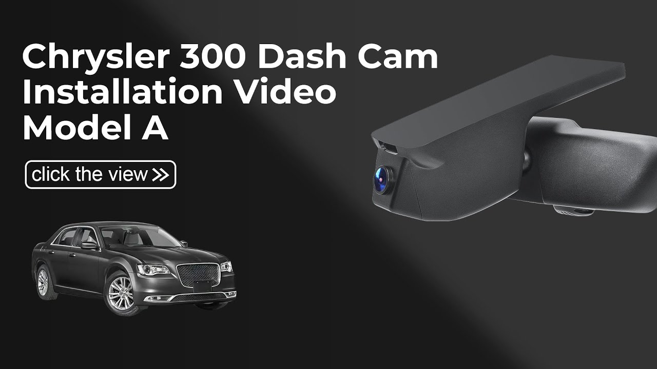  Dash Cam 021O(Model A) Installation Video for Chrysler 300 & 330C 2015-2023