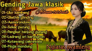 Download lagu GENDING JAWA JINEMAN ULER KAMBANG, GLATHIK GLINDING _ FULL ALBUM TERBAIK NGLARAS NYAMLENG ‼️ mp3