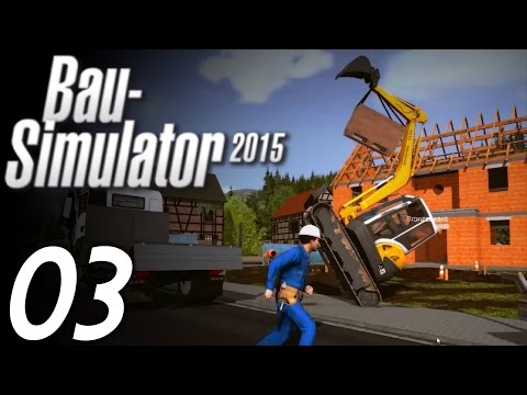 BAU-SIMULATOR 2015 | #03 | Bronzi hebt ab! [HD] Let's Play Bau-Simulator 15