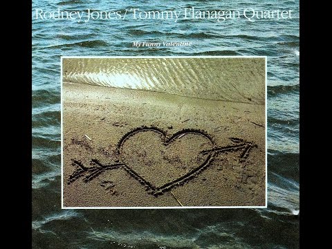 Rodney Jones & Tommy Flanagan Quartet - My Funny Valentine