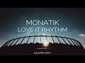 MONATIK Love It Ритм Live Stadiu