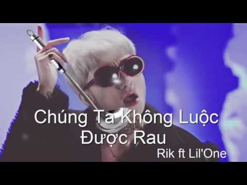 CHÚNG TA KHÔNG LUỘC ĐƯỢC RAU