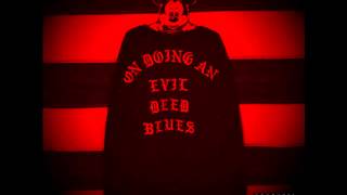 Lil Ugly Mane - On Doing An Evil Deed Blues