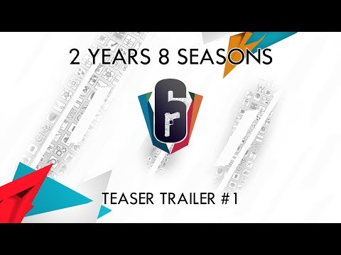 "2 Years 8 Seasons" Teaser Trailer #1 | Rainbow Six: Siege Pro League