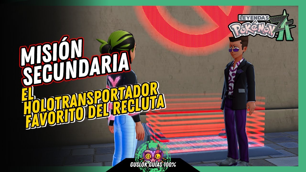 MISIÓN SECUNDARIA 061: EL HOLOTRANSPORTADOR FAVORITO DEL RECLUTA | GUÍA 100% 💯Leyendas Pokemon: Z-A🏆 MISIÓN SECUNDARIA 061: EL HOLOTRANSPORTADOR FAVORITO DEL RECLUTA | GUÍA 100% 💯Leyendas Pokemon: Z-A🏆